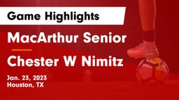 MacArthur Senior  vs Chester W Nimitz  Game Highlights - Jan. 23, 2023