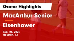 MacArthur Senior  vs Eisenhower  Game Highlights - Feb. 26, 2024