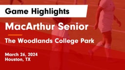 MacArthur Senior  vs The Woodlands College Park  Game Highlights - March 26, 2024
