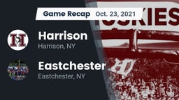 Recap: Harrison  vs. Eastchester  2021