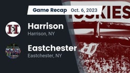 Recap: Harrison  vs. Eastchester  2023