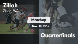 Matchup: Zillah  vs. Quarterfinals 2016