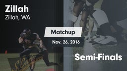 Matchup: Zillah  vs. Semi-Finals 2016