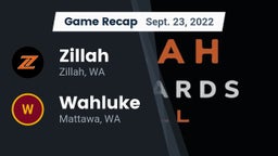 Recap: Zillah  vs. Wahluke  2022