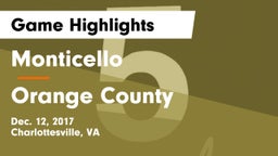 Monticello  vs Orange County  Game Highlights - Dec. 12, 2017