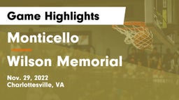 Monticello  vs Wilson Memorial Game Highlights - Nov. 29, 2022
