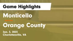 Monticello  vs Orange County  Game Highlights - Jan. 3, 2023