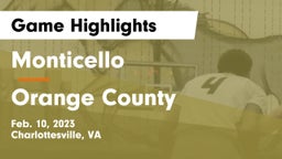 Monticello  vs Orange County  Game Highlights - Feb. 10, 2023