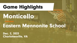Monticello  vs Eastern Mennonite School Game Highlights - Dec. 2, 2023