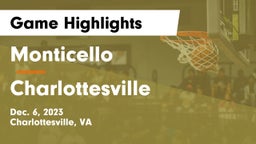Monticello  vs Charlottesville  Game Highlights - Dec. 6, 2023