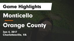 Monticello  vs Orange County  Game Highlights - Jan 4, 2017