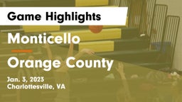 Monticello  vs Orange County  Game Highlights - Jan. 3, 2023