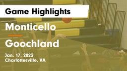 Monticello  vs Goochland  Game Highlights - Jan. 17, 2023
