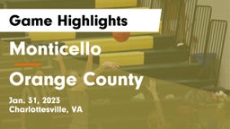 Monticello  vs Orange County  Game Highlights - Jan. 31, 2023