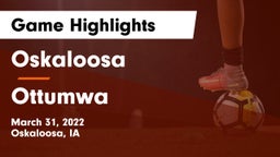 Oskaloosa  vs Ottumwa  Game Highlights - March 31, 2022