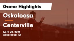 Oskaloosa  vs Centerville  Game Highlights - April 20, 2023