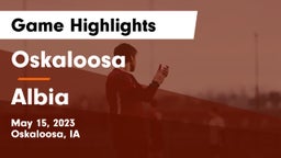 Oskaloosa  vs Albia  Game Highlights - May 15, 2023