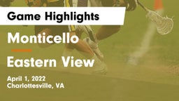 Monticello  vs Eastern View  Game Highlights - April 1, 2022