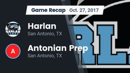 Recap: Harlan  vs. Antonian Prep  2017