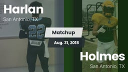 Matchup: Harlan  vs. Holmes  2018