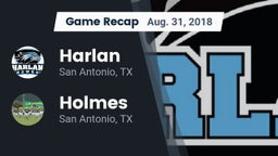 Recap: Harlan  vs. Holmes  2018