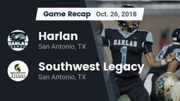 Recap: Harlan  vs. Southwest Legacy  2018