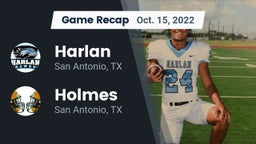 Recap: Harlan  vs. Holmes  2022