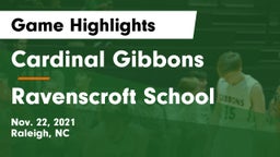Cardinal Gibbons  vs Ravenscroft School Game Highlights - Nov. 22, 2021
