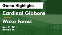 Cardinal Gibbons  vs Wake Forest  Game Highlights - Nov. 29, 2021