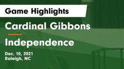 Cardinal Gibbons  vs Independence  Game Highlights - Dec. 10, 2021