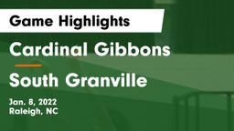 Cardinal Gibbons  vs South Granville  Game Highlights - Jan. 8, 2022