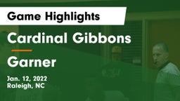 Cardinal Gibbons  vs Garner  Game Highlights - Jan. 12, 2022