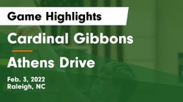 Cardinal Gibbons  vs Athens Drive  Game Highlights - Feb. 3, 2022