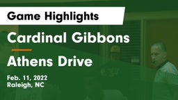 Cardinal Gibbons  vs Athens Drive  Game Highlights - Feb. 11, 2022