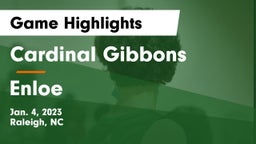Cardinal Gibbons  vs Enloe  Game Highlights - Jan. 4, 2023
