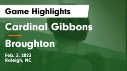 Cardinal Gibbons  vs Broughton  Game Highlights - Feb. 3, 2023