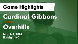 Cardinal Gibbons  vs Overhills  Game Highlights - March 1, 2024