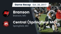 Recap: Branson  vs. Central  (Springfield MO) 2017