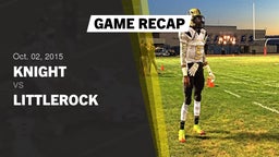 Recap: Knight  vs. Littlerock High 2015