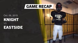 Recap: Knight  vs. Eastside  2015