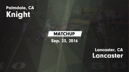 Matchup: Knight  vs. Lancaster  2016