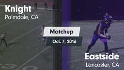 Matchup: Knight  vs. Eastside  2016