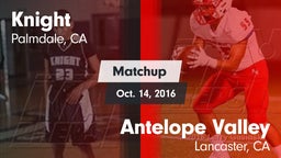 Matchup: Knight  vs. Antelope Valley  2016