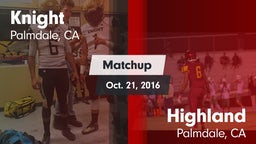 Matchup: Knight  vs. Highland  2016