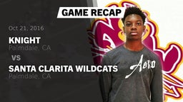 Recap: Knight  vs. Santa Clarita Wildcats 2016
