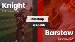 Matchup: Knight  vs. Barstow  2017