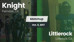 Matchup: Knight  vs. Littlerock  2017