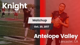 Matchup: Knight  vs. Antelope Valley  2017