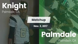 Matchup: Knight  vs. Palmdale  2017