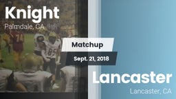 Matchup: Knight  vs. Lancaster  2018